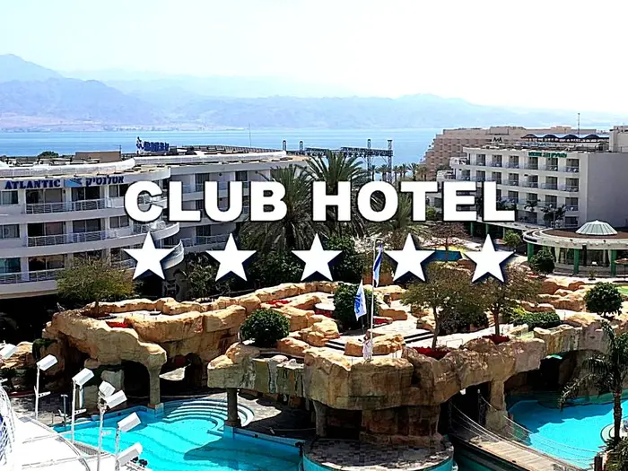 Club Hotel Eilat – All Suites Hotel